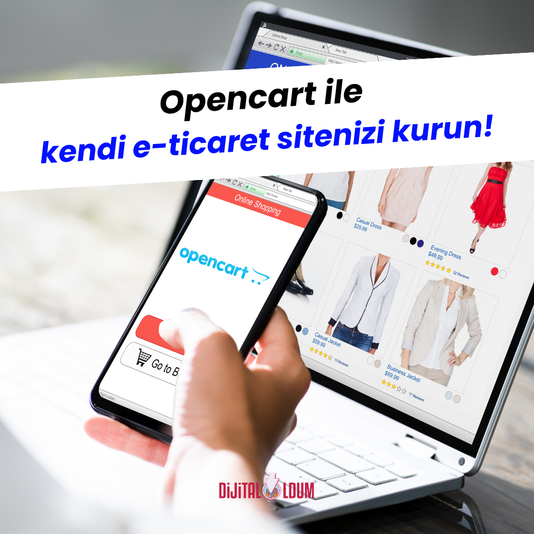 Opencart ile kendi e-ticaret sitenizi kurun!