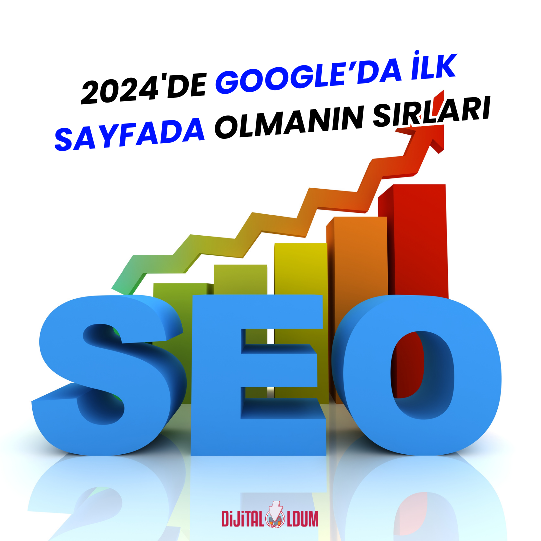 2024 google'da ilk sayfaya çıkmak